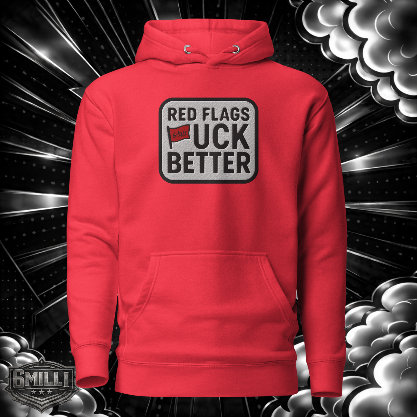 Red Flags F#uk Better Embroidered Hoodie