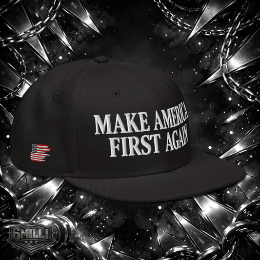 MAKE AMERICA FIRST AGAIN (classic) - Embroidered Snapback Hat