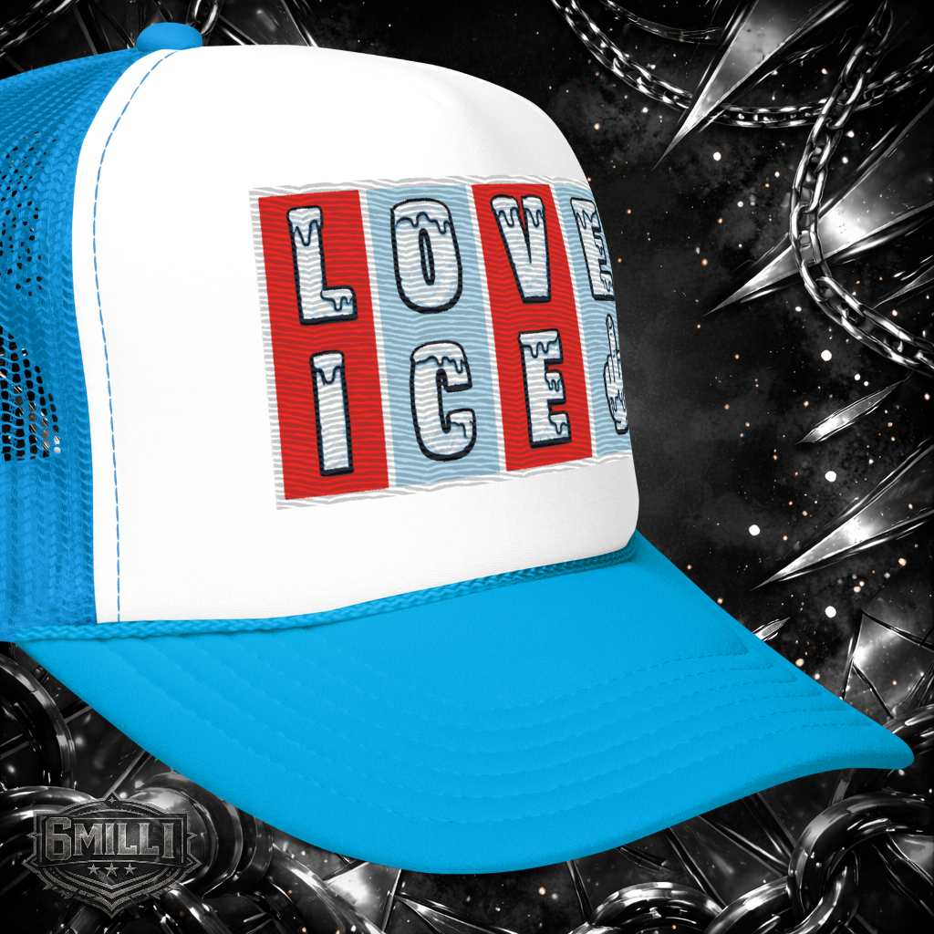 Love Ice Embroidered Foam trucker hat